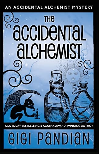 The Accidental Alchemist:  - An Accidental Alchemist  - Mystery