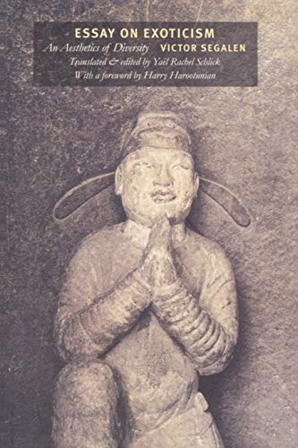 Essay on Exoticism: An Aesthetics of Diversity (Post-Contemporary Interventions / Latin America in Translation)