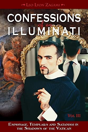 Confessions of an Illuminati, Volume III