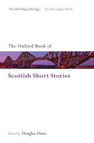 The Oxford Book of Scottish Short Stories (Oxford Books of Prose & Verse)