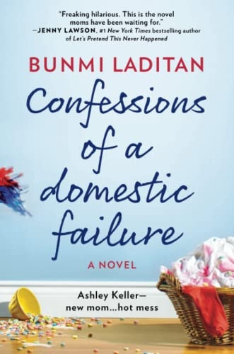 Confessions of a DomesticFailure: A Humorous Book abouta Not So Perfect Mom