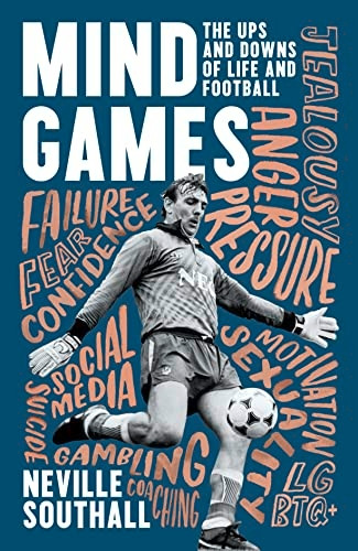 Mind Games: The Ups and Downs of Life and Football