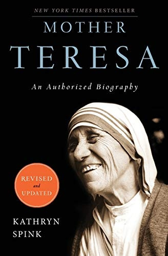 Mother Teresa: An Authorized Biography