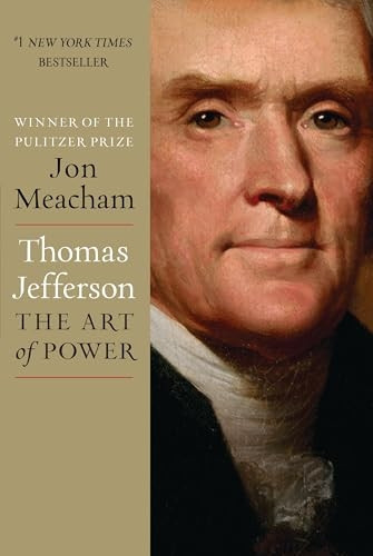 Thomas Jefferson: The Art of Power