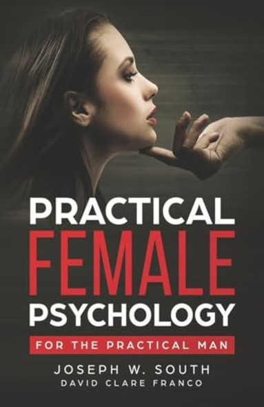 Practical Female Psychology : for the Practical Man