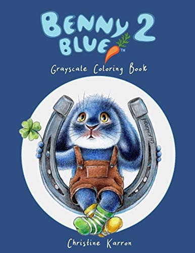 Benny Blue 2 Grayscale Coloring Book (Benny Blue)
