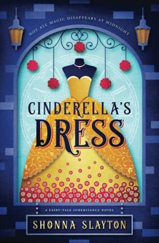 Cinderella's Dress (Fairy-Tale Inheritance)