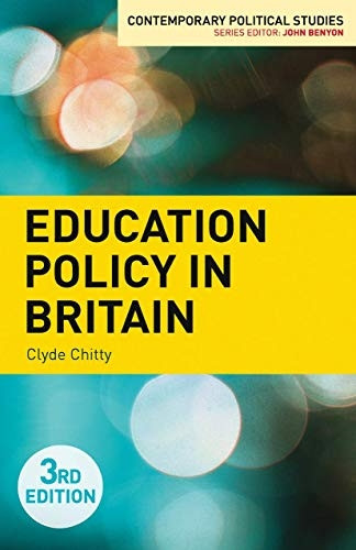 Education Policy in Britain (Contemporary Political Studies)