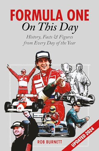 Formula One On This Day: History, Facts & Figures from Every Day of the Year