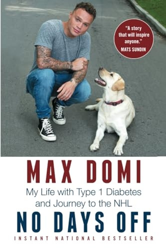 No Days Off: My Life with Type 1 Diabetes and Journey to the NHL