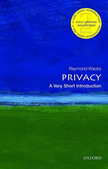 Privacy: A Very Short Introduction (Very Short Introductions)