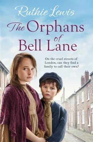 The Orphans of Bell Lane: A powerful heartwarming saga