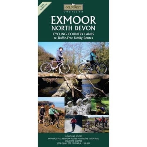 Exmoor North Devon: Cycling Country Lanes & Traffic-Free Family Routes (Goldeneye Cycling Guides)