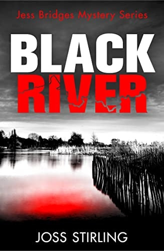 Black River (A Jess Bridges Mystery, Book 1) (A Jess Bridges Mystery)