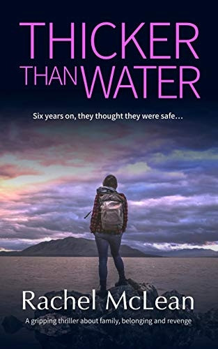 Thicker Than Water: A  - gripping thriller about  - family, belonging and  - revenge