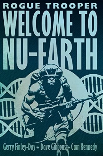 Rogue Trooper: Welcome to Nu Earth (2000 Ad)