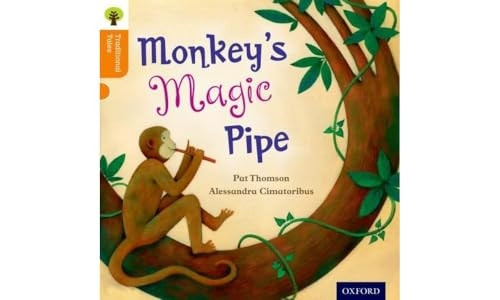 Oxford Reading Tree Traditional Tales: Stage 6: Monkey's Magic Pipe (Ort Traditional Tales)