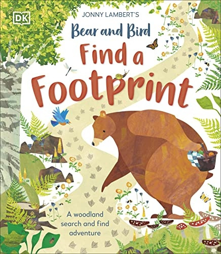 Jonny Lambert's Bear and Bird: Find a Footprint (The Bear and the Bird)