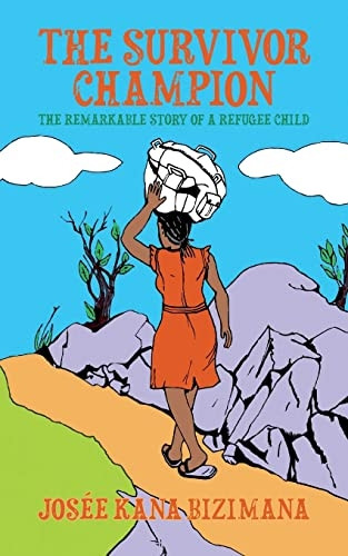 The Survivor Champion: The Remarkable Story of a Refugee Child