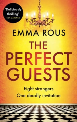 The Perfect Guests: an enthralling, page-turning thriller full of dark family secrets