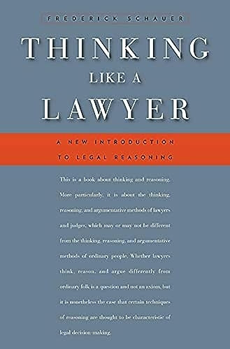 Thinking Like a Lawyer: A New Introduction to Legal Reasoning