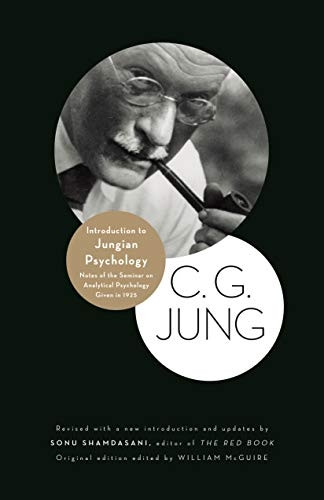 Introduction to Jungian Psychology: Notes of the Seminar on Analytical Psychology Given in 1925 (Bollingen Series