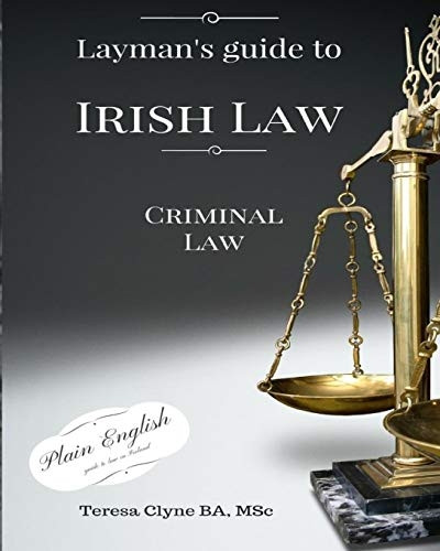 Layman's Guide to Irish Law: Criminal law