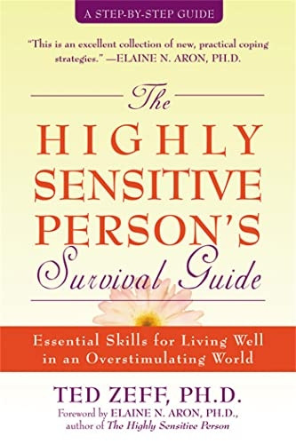 The Highly Sensitive Person's Survival Guide (Step-By-Step Guides)