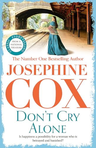 Don't Cry Alone: An  utterly captivating saga  exploring the strength of  love