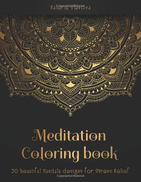Meditation Coloring Book: 50 beautiful Mandala designs for Stress Relief. Adult Coloring Book: Mandala coloring pages with intricate patterns and beautiful flowers. (Part 2)