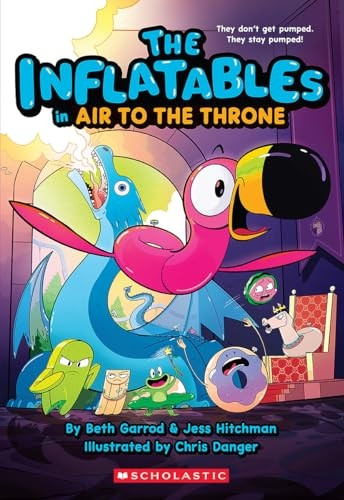 The Inflatables in Air to the Throne (the Inflatables #6) (Inflatables The)