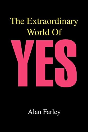 The Extraordinary World Of Yes