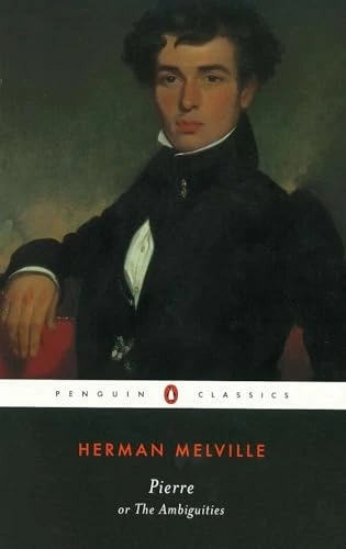 Pierre: Or the Amibiguities (Penguin Classics)