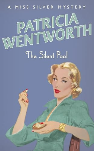 The Silent Pool (A Miss Silver Mystery)