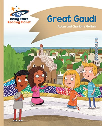 Reading Planet - Great Gaudi - Gold: Comet Street Kids (Rising Stars Reading Planet)
