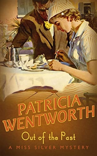 Out of the Past (A Miss Silver Mystery)