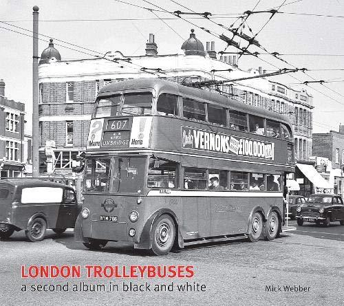 London Trolleybuses: A Second Black & White Album