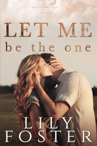 Let Me Be the One (Let Me)