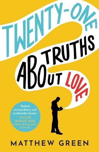 21 Truths About Love: from the bestselling author of Memoirs Of An Imaginary Friend