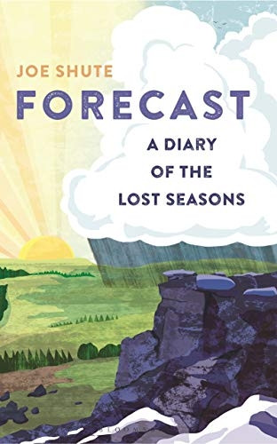 Forecast: A Diary of the Lost Seasons