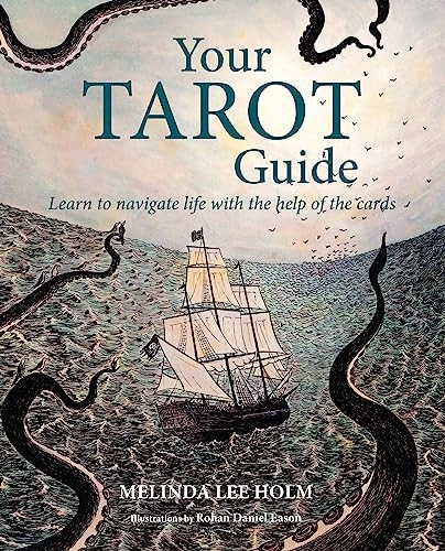 Your Tarot Guide: Learn to Speak the Language of the Cards