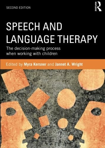 Speech and Language Therapy: The decision-making process when working with children