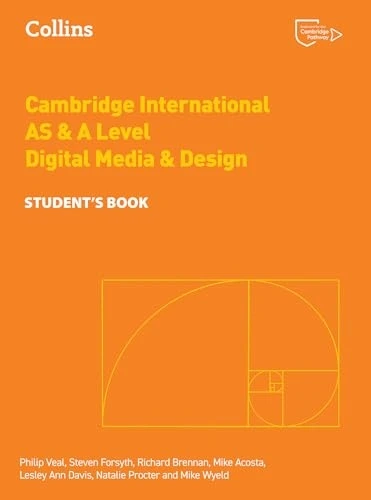 Cambridge International AS & A Level Digital Media and Design Student's Book (Collins Cambridge International AS & A Level)