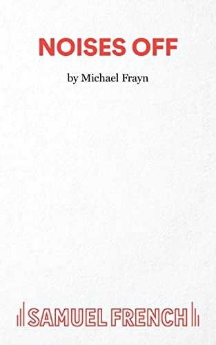 Noises Off (French's acting edition)