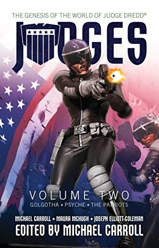 JUDGES Volume Two: The genesis of the world of Judge Dredd