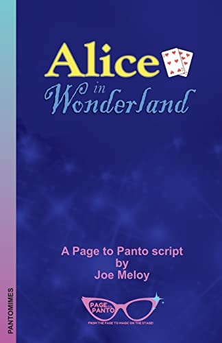 Alice in Wonderland: A Page to Panto Script