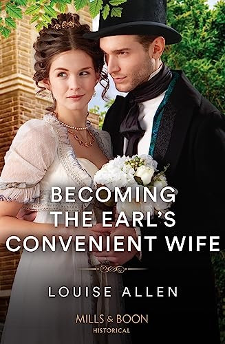Becoming The Earl's Convenient Wife (Mills & Boon Historical)