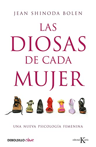 Las Diosas De Cada Mujer: Una Nueva Psicología Femenina. Libro Nuevo