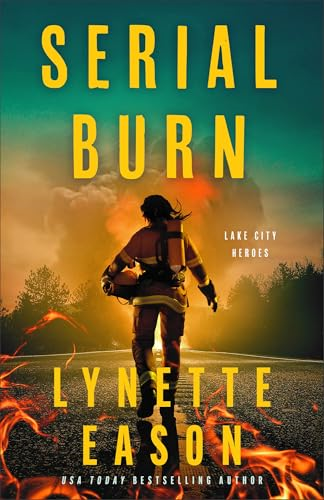 Serial Burn (Lake City  Heroes)