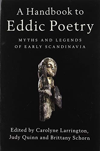 A Handbook to Eddic Poetry: Myths and Legends of Early Scandinavia